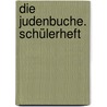 Die Judenbuche. Schülerheft door Annette von Droste-Hulshoff
