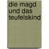 Die Magd und das Teufelskind