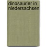 Dinosaurier in Niedersachsen by Ernst Probst
