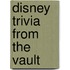Disney Trivia From The Vault