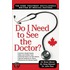 Do I Need To See The Doctor?