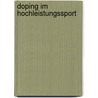 Doping im Hochleistungssport by Jochen Pirnat