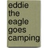 Eddie the Eagle Goes Camping
