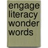 Engage Literacy Wonder Words