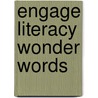Engage Literacy Wonder Words by Jenny Haley