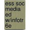 Ess Soc Media Ed W/Infotr 6E door David B. Brinkerhoff