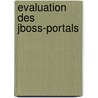 Evaluation Des Jboss-Portals by Marc Platt
