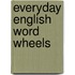 Everyday English Word Wheels