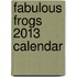 Fabulous Frogs 2013 Calendar