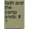 Faith and the Camp Snob: # 1 door Jen Jones