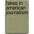Fakes in American Journalism