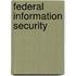 Federal Information Security