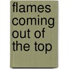 Flames Coming Out of the Top door Norman Collins