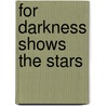 For Darkness Shows the Stars door Diana Peterfreund