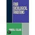 Four Sociological Traditions