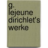 G. Lejeune Dirichlet's Werke door Peter Gustav Lejeune Dirichlet