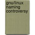 Gnu/Linux Naming Controversy