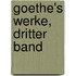 Goethe's Werke, Dritter Band