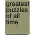 Greatest Puzzles Of All Time