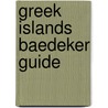 Greek Islands Baedeker Guide door Bernhard Abend