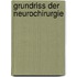 Grundriss Der Neurochirurgie