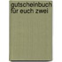 Gutscheinbuch für euch zwei