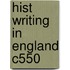 Hist Writing In England C550
