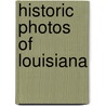 Historic Photos of Louisiana door Dean Shapiro