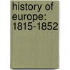 History of Europe: 1815-1852 door Sir Archibald Alison