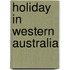 Holiday In Western Australia