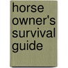 Horse Owner's Survival Guide door Carolyn Henderson