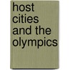 Host Cities and the Olympics door Harry Hiller