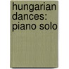 Hungarian Dances: Piano Solo door Johannes Brahms