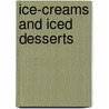 Ice-Creams And Iced Desserts door Sara Lewis