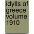 Idylls of Greece Volume 1910