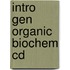 Intro Gen Organic Biochem Cd