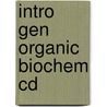 Intro Gen Organic Biochem Cd door Frederick A. Bettelheim