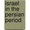 Israel in the Persian Period door Erhard S. Gerstenberger