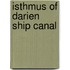 Isthmus of Darien Ship Canal