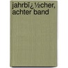 Jahrbï¿½Cher, Achter Band door Wien Technische Hoch