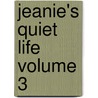 Jeanie's Quiet Life Volume 3 by Tabor Eliza