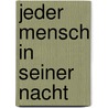 Jeder Mensch in seiner Nacht by Julian Green