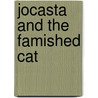 Jocasta and the Famished Cat door Agnes Farley