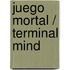 Juego mortal / Terminal Mind
