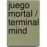 Juego mortal / Terminal Mind door David Walton