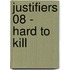 Justifiers 08 - Hard to kill