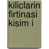 Kiliclarin Firtinasi Kisim I door George R.R. Martin