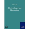 Klavier, Orgel und Harmonium door Oskar Bie