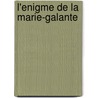 L'enigme De La Marie-galante by Georges Simenon