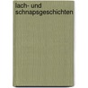 Lach- und Schnapsgeschichten by Maximilian Tubè